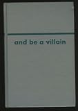 And Be a Villain (Crime Line) (Crime Line)