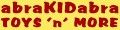 abraKIDabra TOYS 'n' MORE