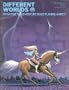 Different Worlds, Issue 14: The Magazine of Adventure Role-playing Games