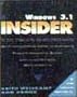 Windows 3.1 Insider (Wiley Insiders Guides Series)