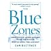 The Blue Zones: Lessons for Living Longer From the People Who've Lived the Longest (HARDCOVER)