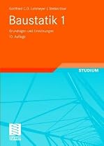 Baustatik 1: Grundlagen und Einwirkungen