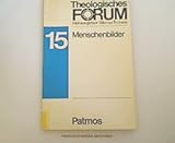 Produkt-Bild: Theologisches Forum XV. Menschenbilder. Texte f&uuml;r den Religionsunterricht
