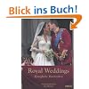 Royal Weddings - K�nigliche Hochzeiten
