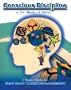 Conscious Discipline: 7 Basic Skills for Brain Smart Classroom Management