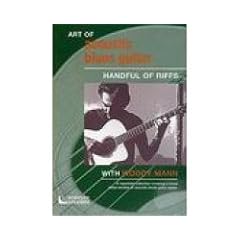 The Art of Acoustic Blues Guitar: Handful of Riffs With Woody Mann
