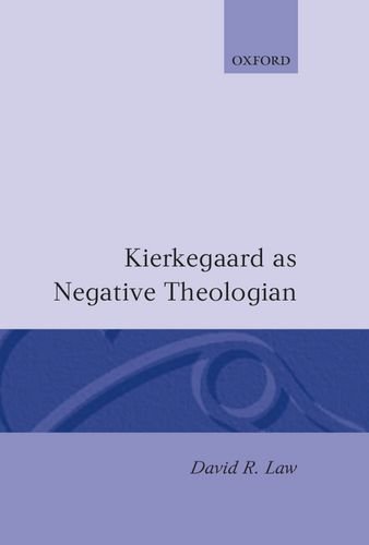 Kierkegaard As Negative Theologian (Oxford Theology and Religion Monographs)