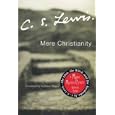 MERE CHRISTIANITY by C.S. LEWIS