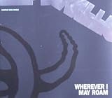 Wherever I May Roam