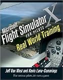 Microsoft Flight Simulator X For Pilots Real World Training Publisher: Wiley