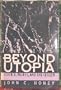 Beyond Utopia: Science, Values and the Citizen