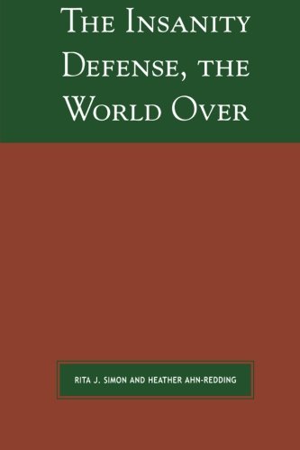 The Insanity Defense the World Over (Global Perspectives on Social Issues)
