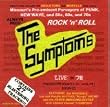 Always Heed the Symptoms-Live