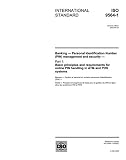 ISO 9564-1:2002, Banking - Personal Identification Number (PIN) management and security - Part 1: Basic principles and requirements for online PIN handling in ATM and POS systems