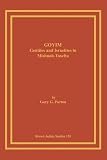Goyim: Gentiles and Israelites in Mishnah-Tosefta (Brown Judaic Studies)