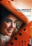 Valmont - Colin Firth; Annette Bening; Meg Tilly; Fairuza Balk; Sian Phillips; Jeffrey Jones; Henry Thomas; Fabia Drake