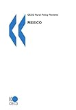 Mexico (Oecd Rural Policy Reviews)-