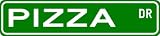 PIZZA Street Sign ~ Personalized Family Lastname Novelty Sign ~ Gameroom, Basement, Garage Sign ** Aluminum 4 x 18