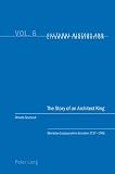 The Story of an Architect King: Stanislas Leszczynski in Lorraine 1737-1766 (Cultural History and Literary Imagination)