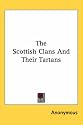 The Scottish Clans And Their Tartans