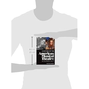 A History of the American Musical Theatre: No Business Like It