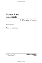 Patent Law Essentials: A Concise Guide, 3rd Edition