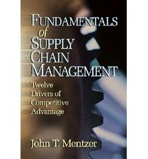 [(Fundamentals of Supply Chain Management: Twelve Drivers of Competitive Advantage )] [Author: John T. Mentzer] [Jun-2004]