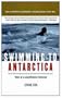 Swimming to Antarctica: Tales of a Longdistance Swimmer
