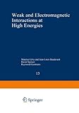 Weak and electromagnetic interactions at high energies, Cargèse, 1975