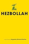 Hezbollah: A Short History (Princeton Studies in Muslim Politics)