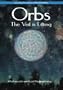 ORBS: The Veil is Lifting
