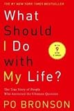 What Should I Do with My Life? 1st (first) edition