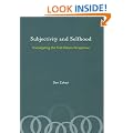Subjectivity and Selfhood: Investigating the First-Person Perspective (Bradford Books)