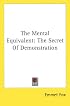 The Mental Equivalent: The Secret Of Demonstration