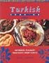 Turkish cooking: Authentic culinary traditions from Turkey