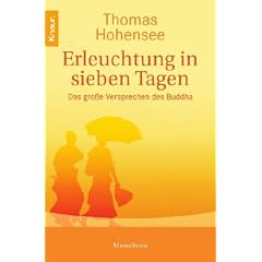 Erleuchtung in sieben Tagen: Das gro�e Versprechen des Buddha