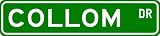 COLLOM Street Sign ~ Personalized Family Lastname Sign ~ Gameroom, Basement, Garage Sign ** ALUMINUM - B000N2HKCQ