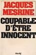 Coupable d'�tre innocent