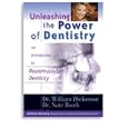UNLEASHING THE POWER OF DENTISTRY An Introduction to Neuromuscular Dentistry by  Dr. William Dickerson and Dr. Nate Booth