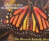 Journeys and Transformations. The Monarch Butterfly Story