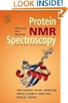 Protein NMR Spectroscopy: Principles...
