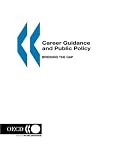 Review Org. for Economic Cooperation & Development  / Career Guidance and Public Policy: Bridging the Gap