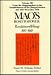 Mao's Road to Power: From the Jinggangshan to the Establishment of the Jiangxi Soviets, July 1927-December 1930 v. 3: Revolutionary Writings, 1912-49