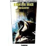 Il canto del dragodi Anne McCaffrey