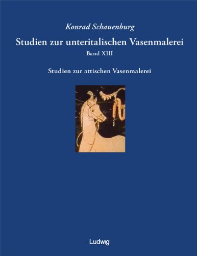 Studien zur unteritalischen Vasenmalerei 13: BD 13