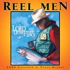 Reel Men 2009 Wall Calendar