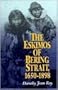 The Eskimos of Bering Strait, 1650-1898