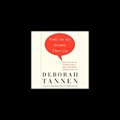 I Only Say This Because I Love You | [Deborah Tannen]