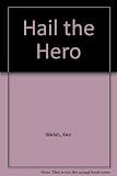 Hail the hero!