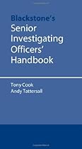 Senior Investigating Officer's Handbook (Blackstone's Practical Policing)